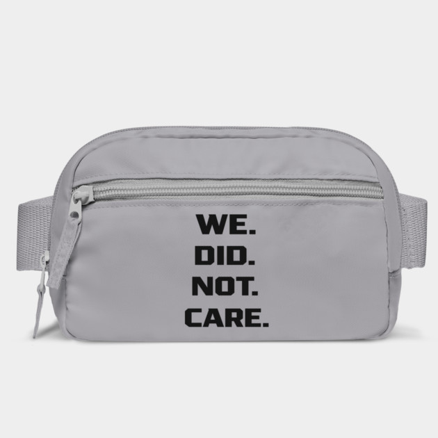 We-Did-Not-Care by BlackMeme94