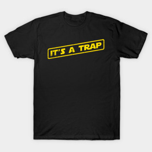 A Trap! T-Shirt
