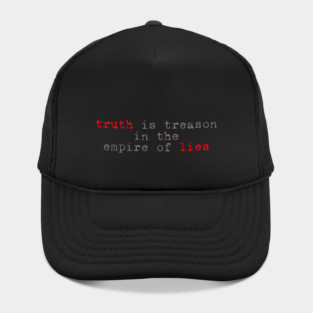 truth is treason in the empire of lies Hat