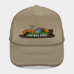 Ran When Parked Hat