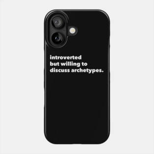 introverted but willing to discuss archetypes. 🦉 Phone Case