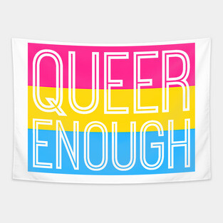 Pansexual Pride QUEER ENOUGH Tapestry