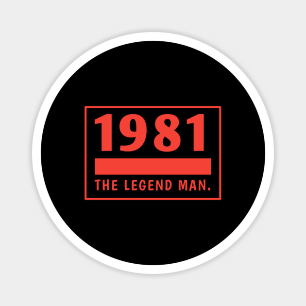 1981 birthday Magnet by BlackMeme94
