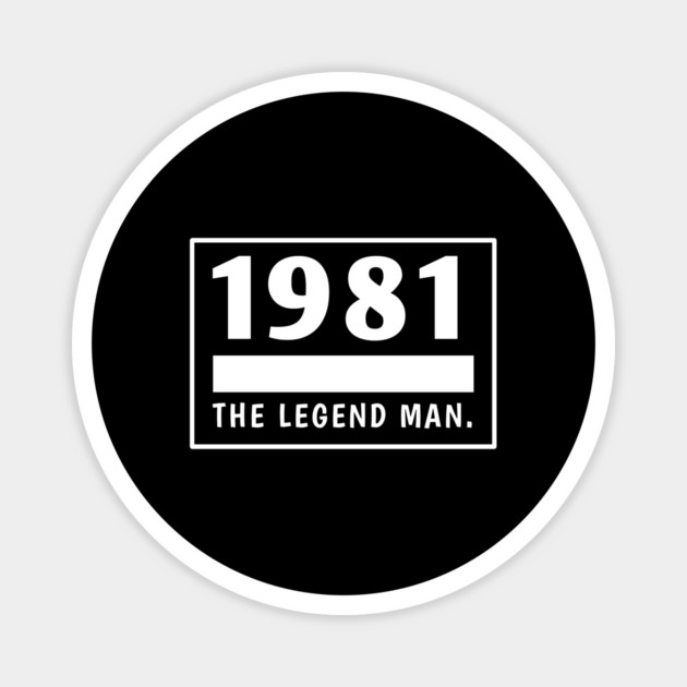 1981 birthday Magnet by BlackMeme94
