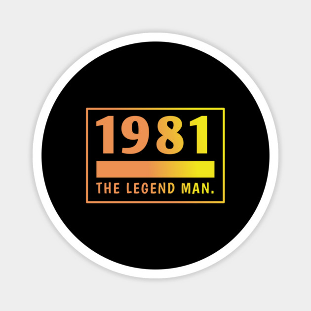1981 birthday Magnet by BlackMeme94