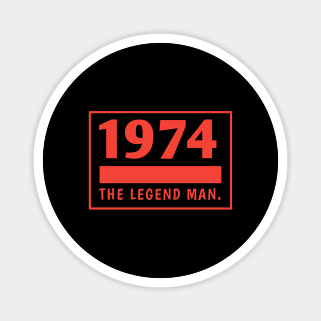 1974 birthday Magnet by BlackMeme94