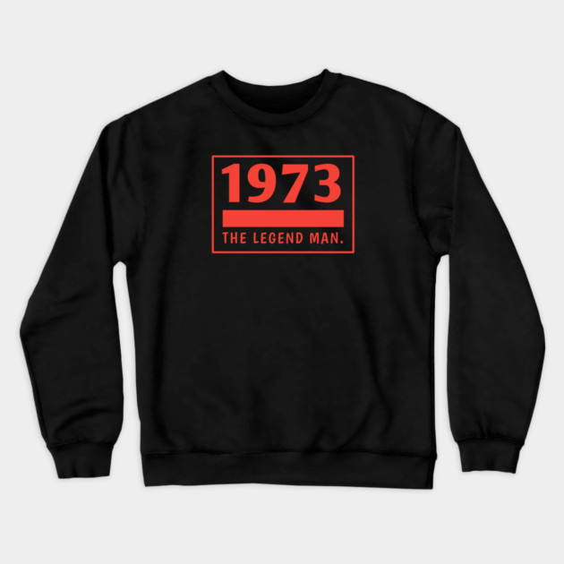 1973 birthday Crewneck Sweatshirt by BlackMeme94