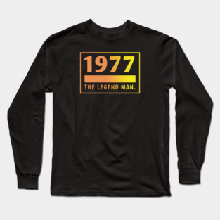 1977 birthday Long Sleeve T-Shirt