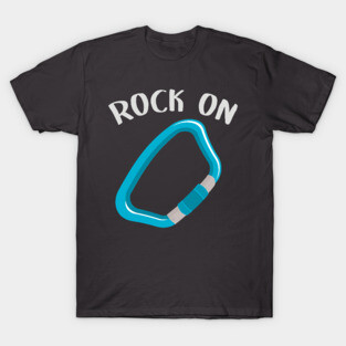 Rock on rock climbing T-shirt T-Shirt