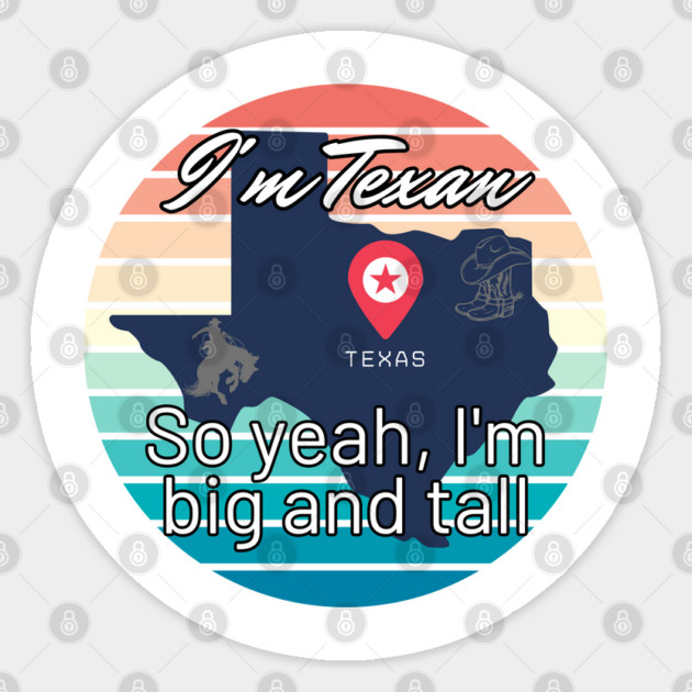 I'm Texan v2 Sticker by WarFX Designs