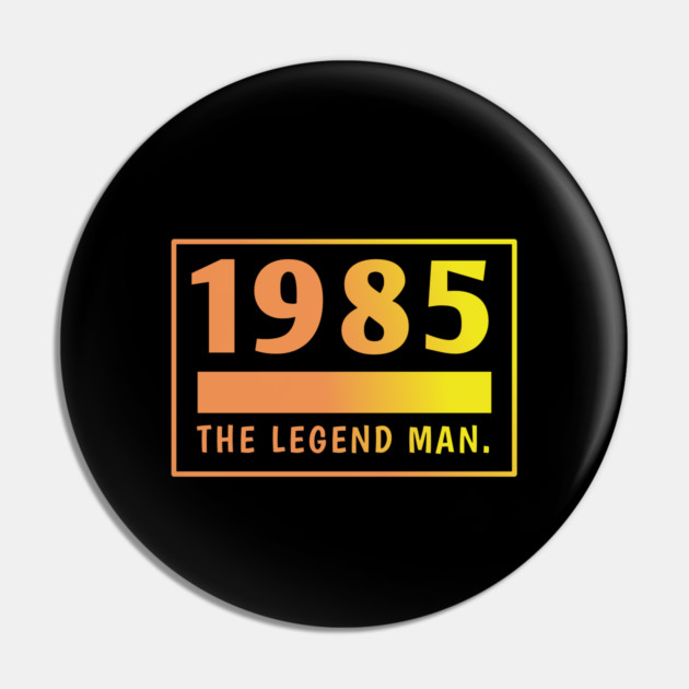 1985 birthday Pin by BlackMeme94