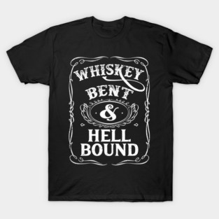 Whiskey Bent and Hell Bound Vintage T-Shirt