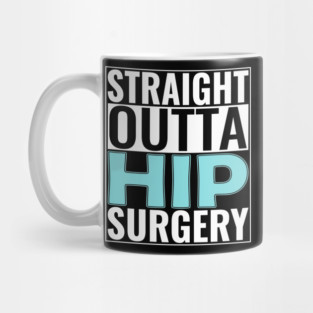 Hip Surgery Mug