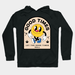 let the good times roll 2 Hoodie