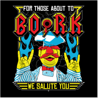 Swedish Chef For Those About to BORK Posters and Art