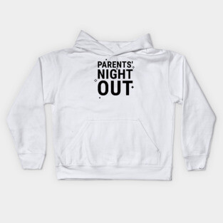 Parents' Night Out I Kids Hoodie