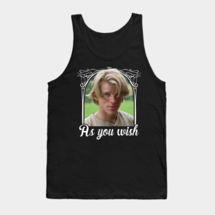 As you wish Tank Top