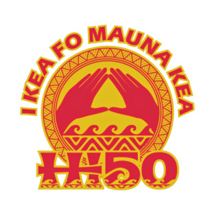 I Kea Fo Mauna Kea T-Shirt