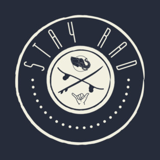 Stay Rad T-Shirt
