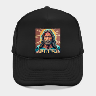 Jesus as Arnold Schwarzenegger - I'll be back - Conceptual art Hat