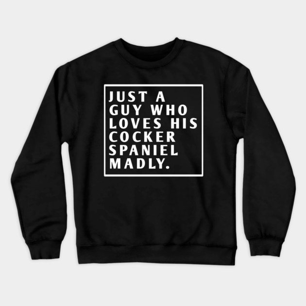 Cocker Spaniel Crewneck Sweatshirt by BlackMeme94