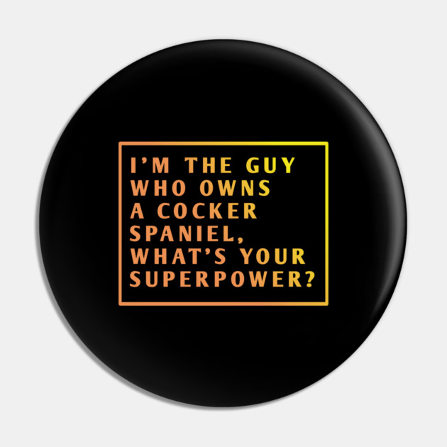 Cocker Spaniel Pin by BlackMeme94