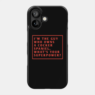 Cocker Spaniel Phone Case