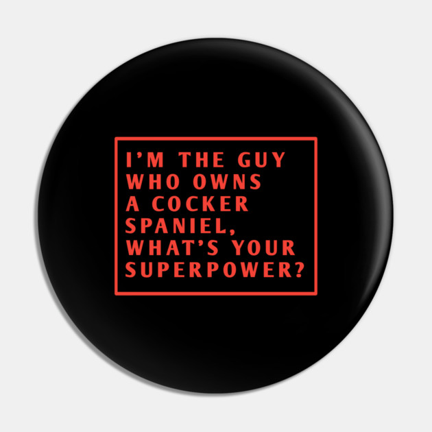 Cocker Spaniel Pin by BlackMeme94