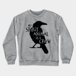 Black Crow Silhouette - My Spirit Animal Is A Crow Crewneck Sweatshirt