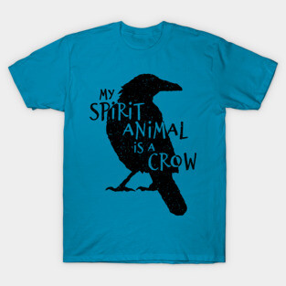 Black Crow Silhouette - My Spirit Animal Is A Crow T-Shirt
