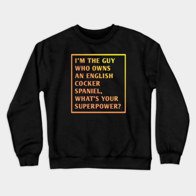 English cocker spaniel Crewneck Sweatshirt by BlackMeme94