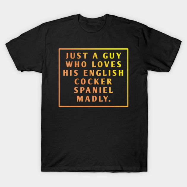 English cocker spaniel T-Shirt by BlackMeme94