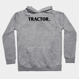 Tractor Hoodie