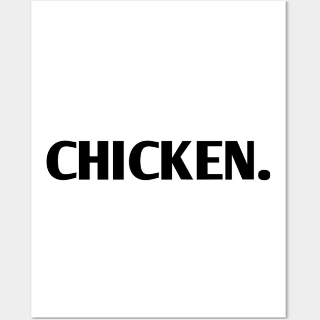 Chicken Wall Art by BlackMeme94