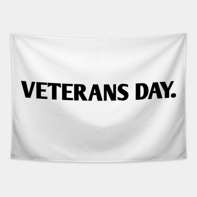 Veterans day Tapestry by BlackMeme94