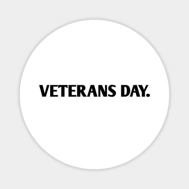 Veterans day Magnet by BlackMeme94