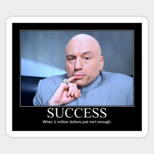 Success Joe Rogan Funny Motivation Design Sticker