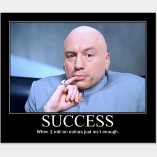 Success Joe Rogan Funny Motivation Design Posters and Art