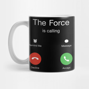 The Force is Calling Mug