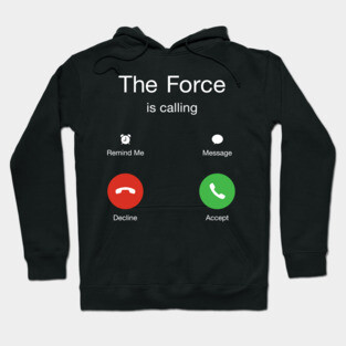 The Force is Calling Hoodie