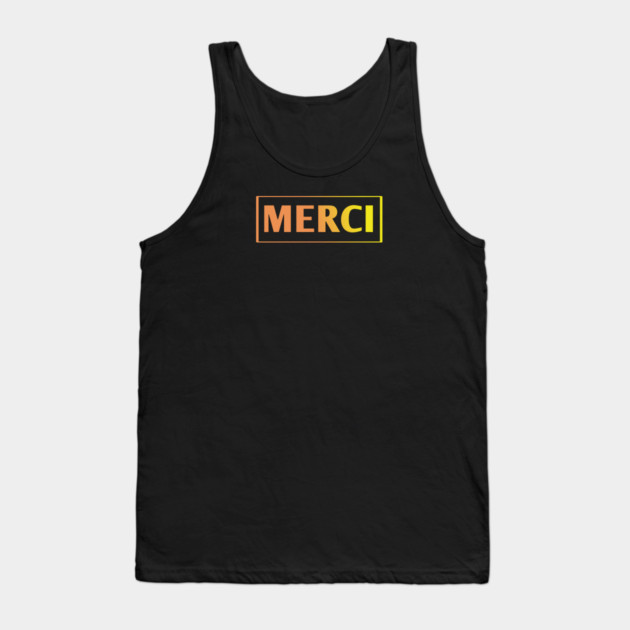 Merci Tank Top by BlackMeme94