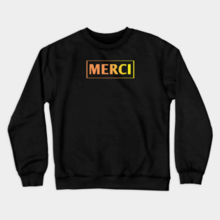 Merci Crewneck Sweatshirt