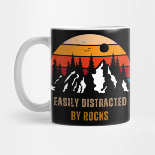 Easily Distracted By Rocks Mug