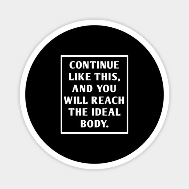 Gym Motivation Magnet by BlackMeme94