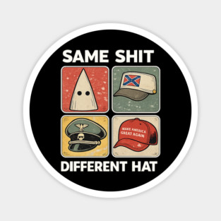 same-shit-different Magnet