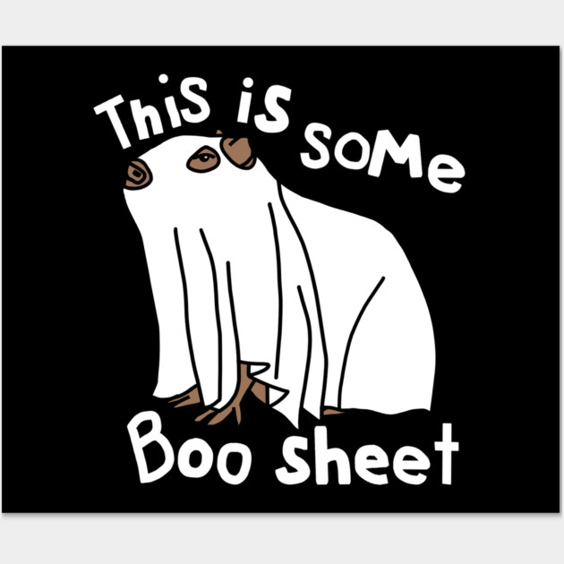 This is Some Boo Sheet Funny Halloween Capybara Wall Art by ellenhenryart