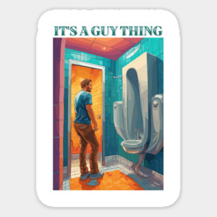 It's A Guy Thing v1 Sticker