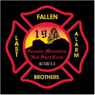 The Granite Mountain Hotshot Crew * T-Shirt Posters and Art