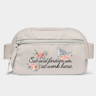 Sat and forever am at work here. Bag