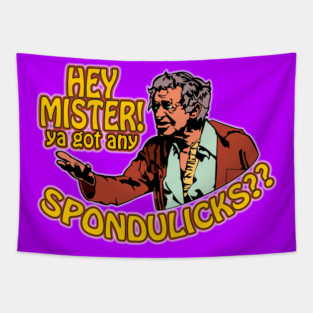 Got Any Spondulicks? Tapestry